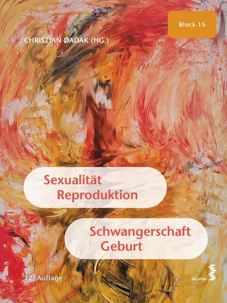 Sexualität, Reproduktion, Schwangerschaft, Geburt