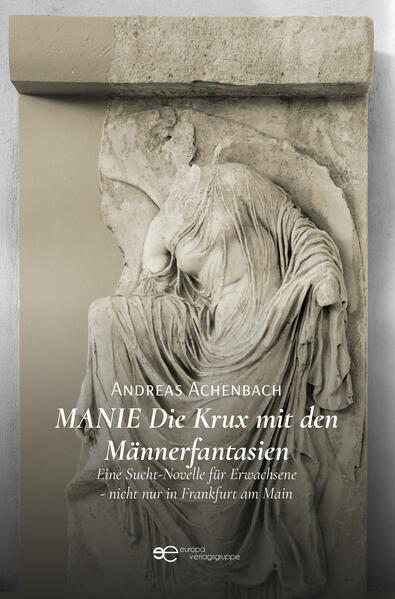 MANIE DIE KRUX MIT DEN MÄNNERFANTASIEN