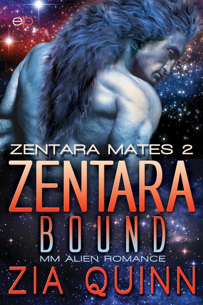 Zentara Bound: M/M Alien Romance (The Zentara Mates Series, #2)