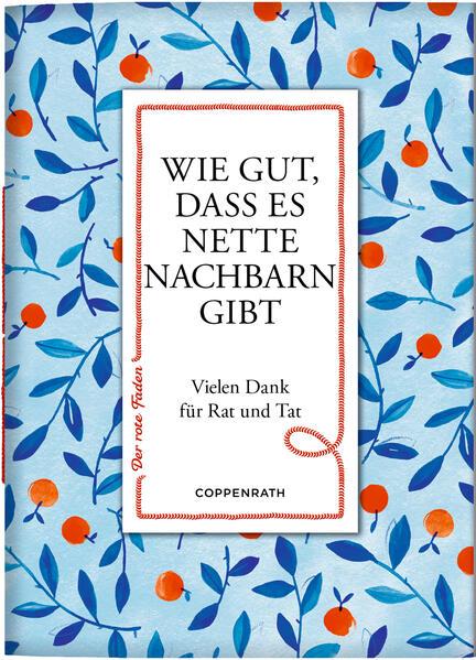 Coppenrath - Der rote Faden No. 193: Wie gut, dass es nette Nachbarn gibt