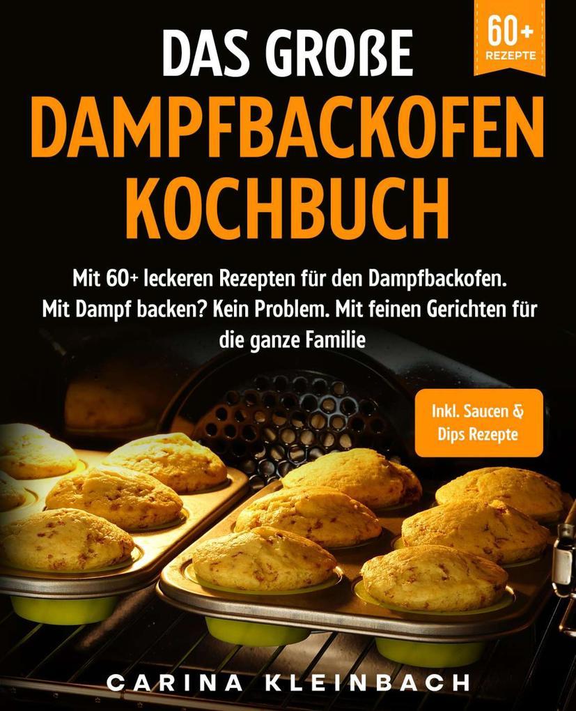 Das große Dampfbackofen Kochbuch