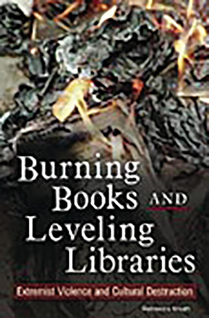 Burning Books and Leveling Libraries