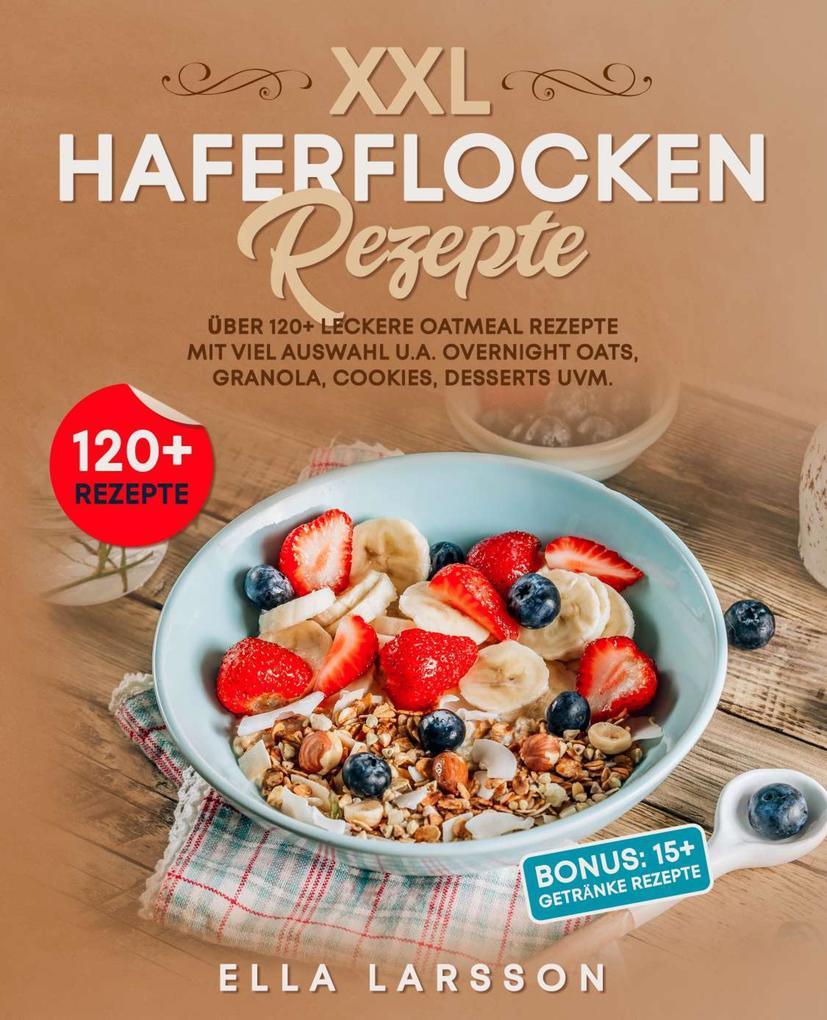 XXL Haferflocken Rezepte