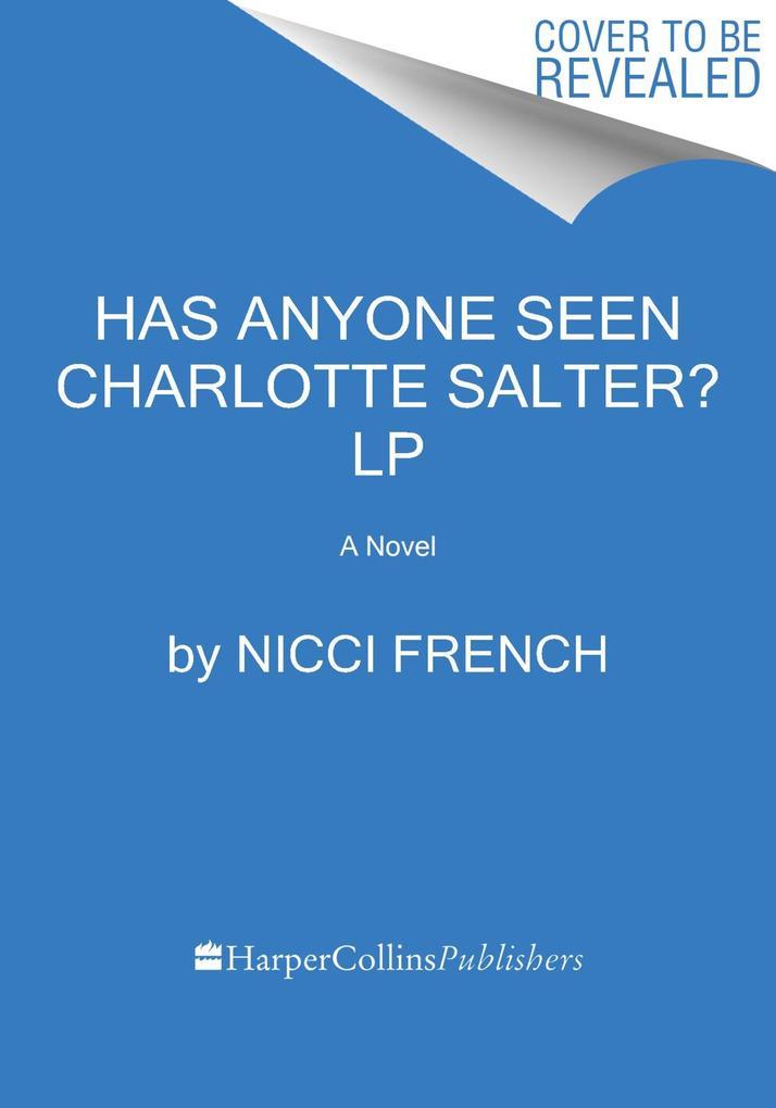 Has Anyone Seen Charlotte Salter?