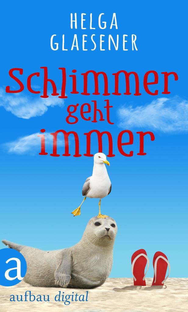 Schlimmer geht immer