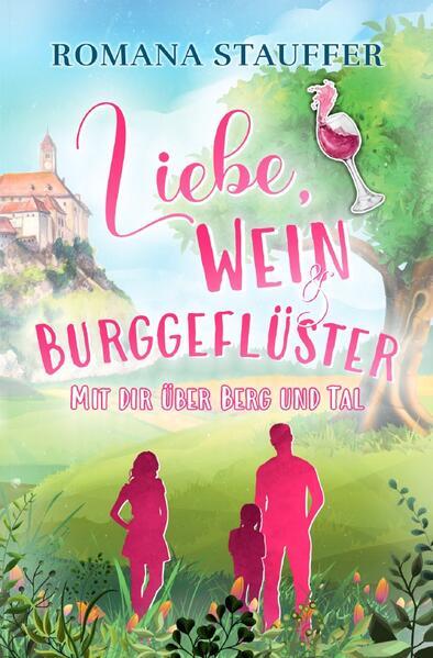 Liebe, Wein & Burggeflüster