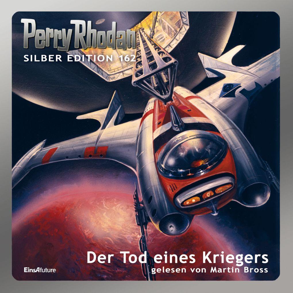 Perry Rhodan Silber Edition 162: Der Tod eines Kriegers