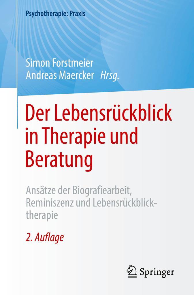 Der Lebensrückblick in Therapie und Beratung