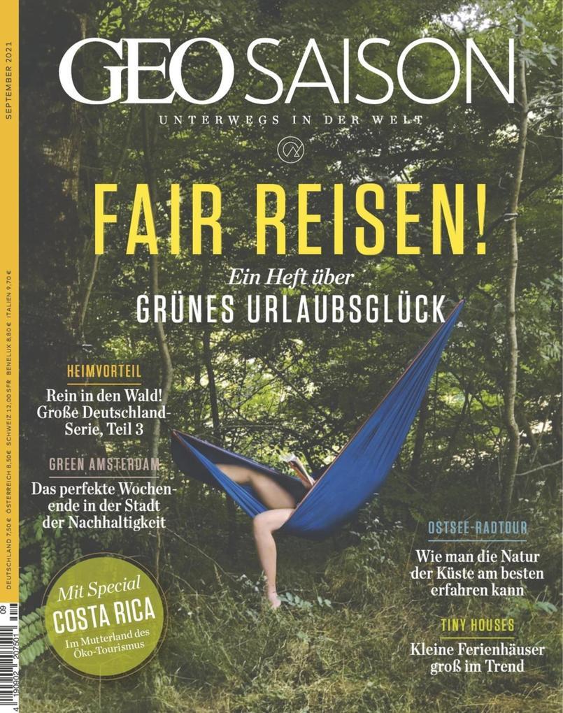 GEO SAISON 09/2021 - Fair Reisen!