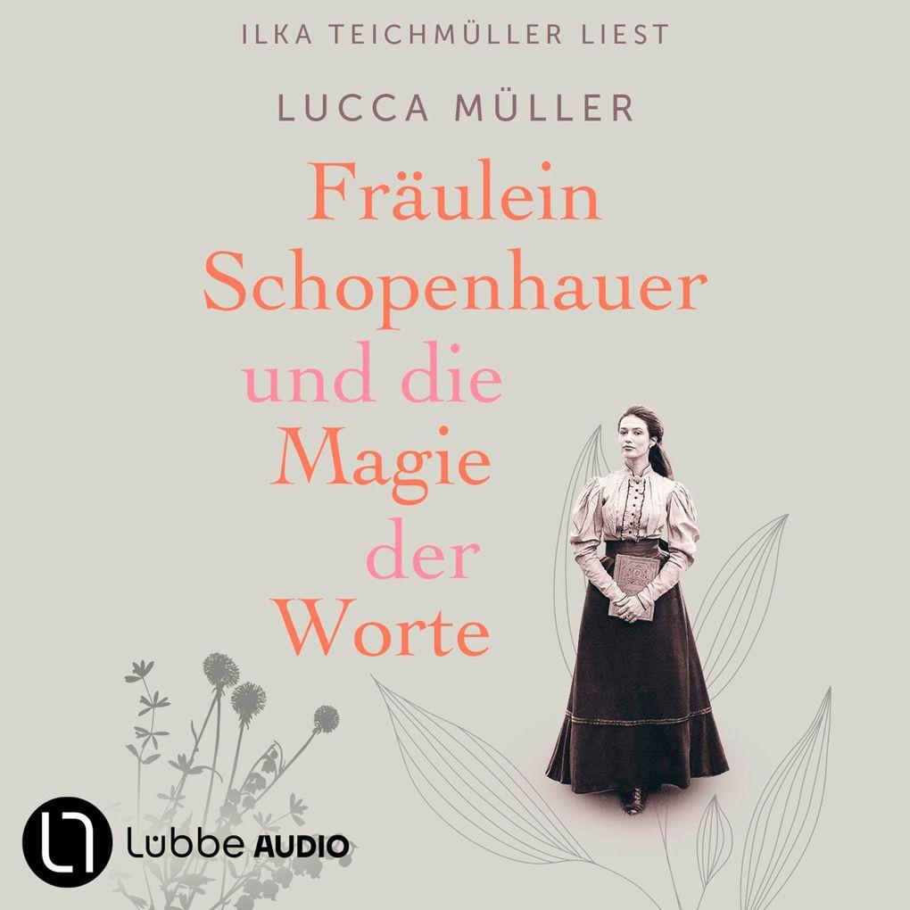 Fräulein Schopenhauer und die Magie der Worte