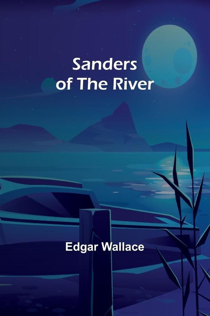 Sanders of the River