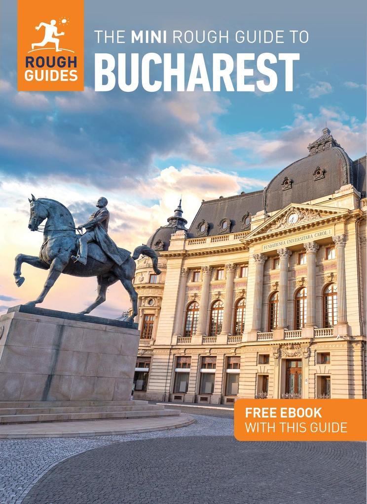 The Mini Rough Guide to Bucharest: Travel Guide with eBook