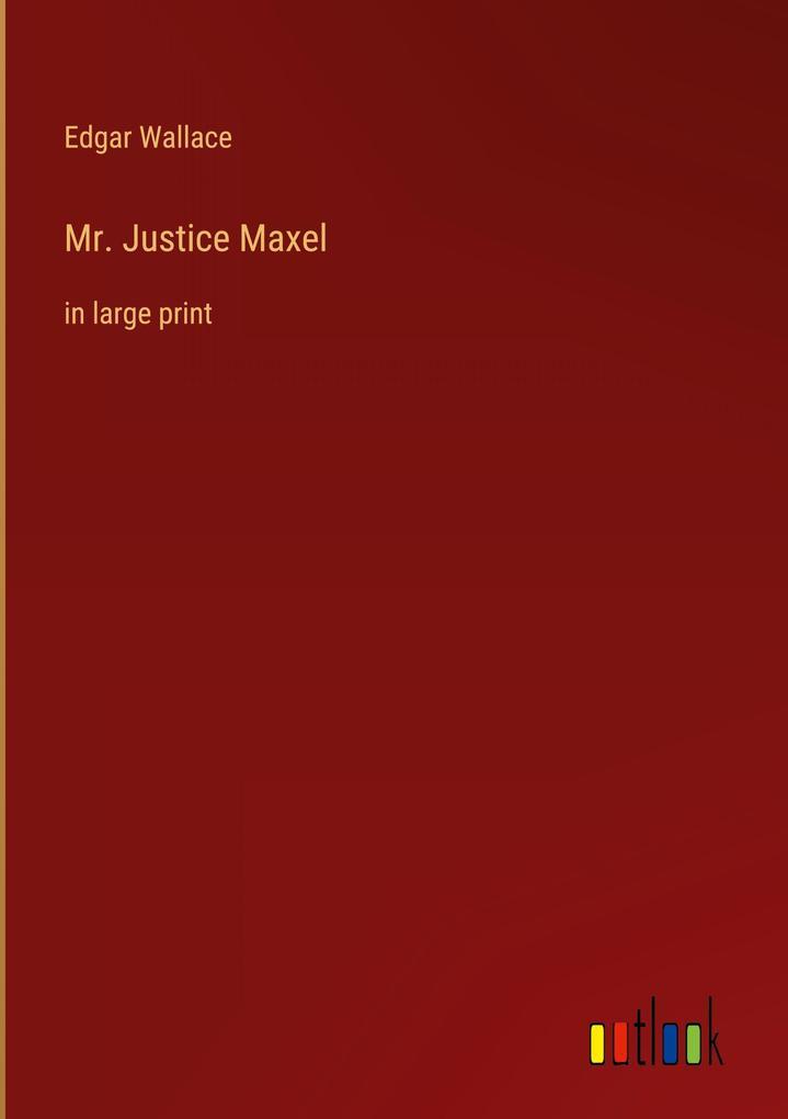 Mr. Justice Maxel