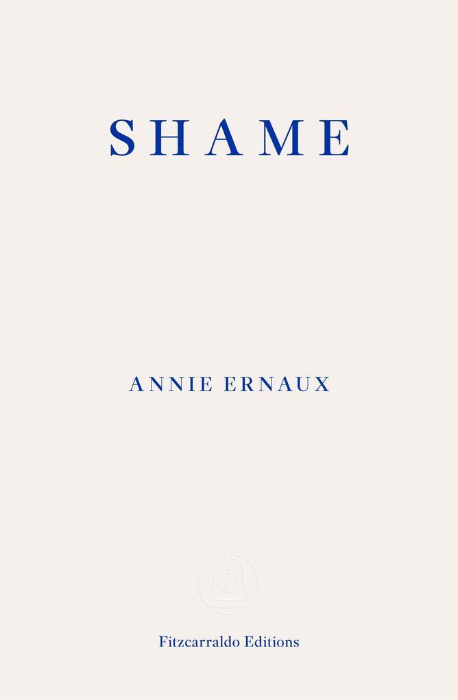 Shame - WINNER OF THE 2022 NOBEL PRIZE IN LITERATURE