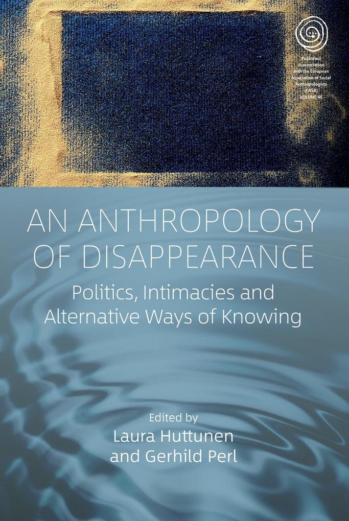 AnAnthropologyofDisappearance