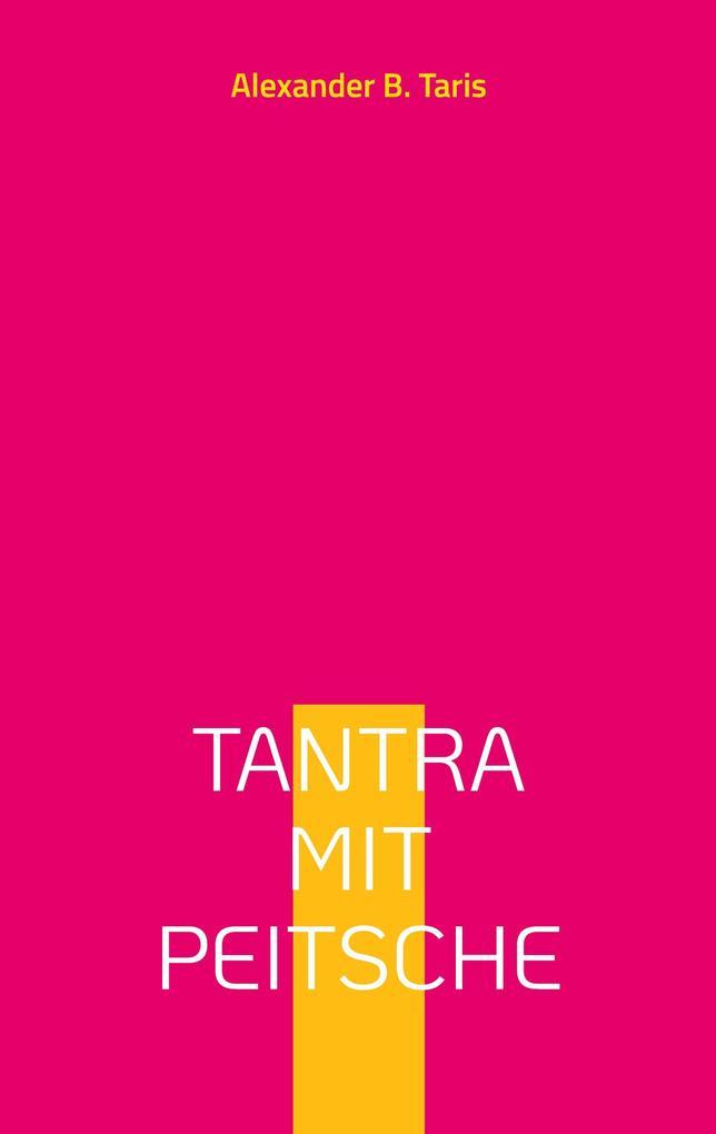 Tantra mit Peitsche