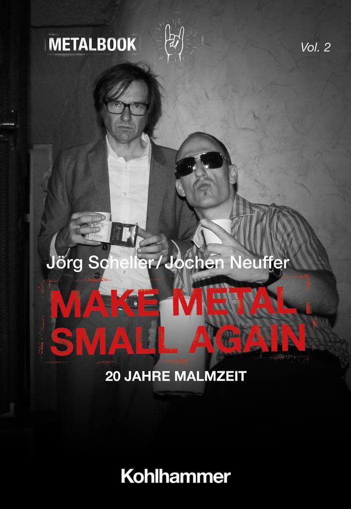 Make Metal Small Again