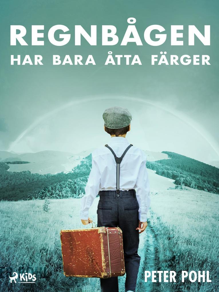 Regnbågen har bara åtta färger