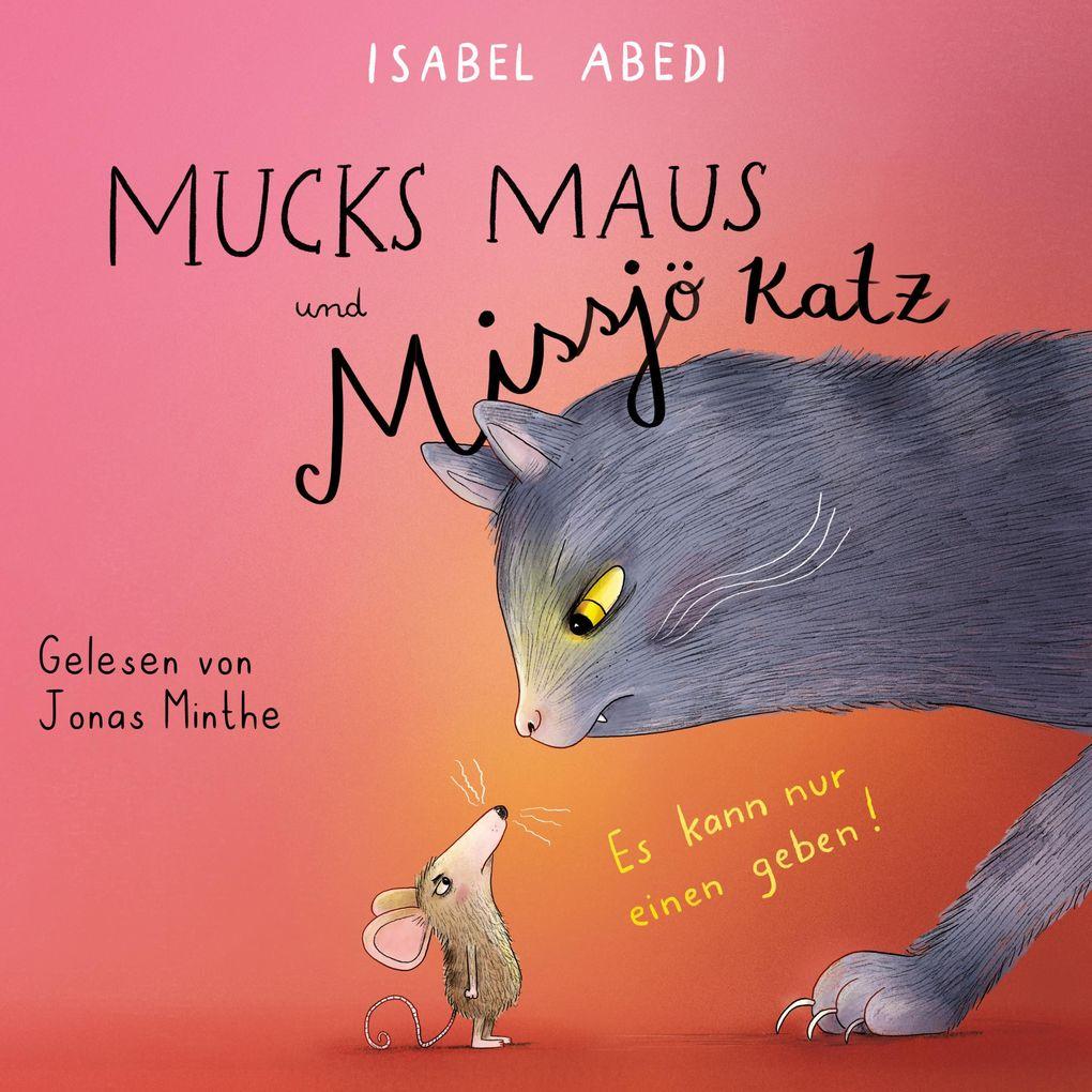 Mucks Maus und Missjö Katz