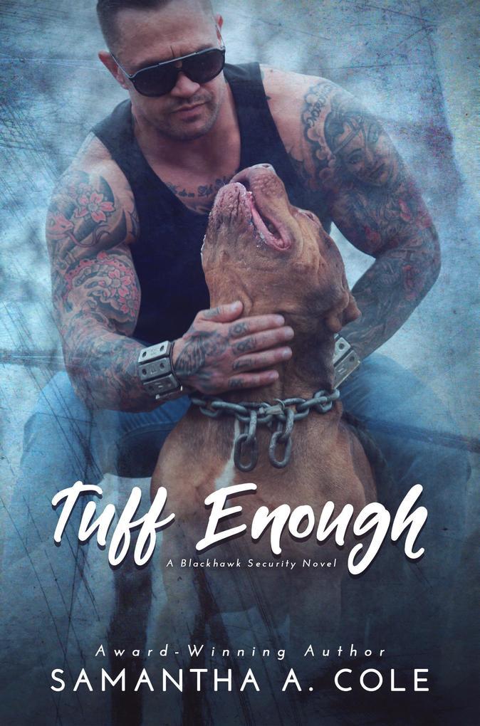 Tuff Enough (Blackhawk Security, #1)