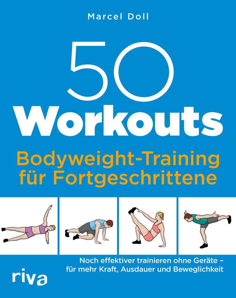 50 Workouts - Bodyweight-Training für Fortgeschrittene