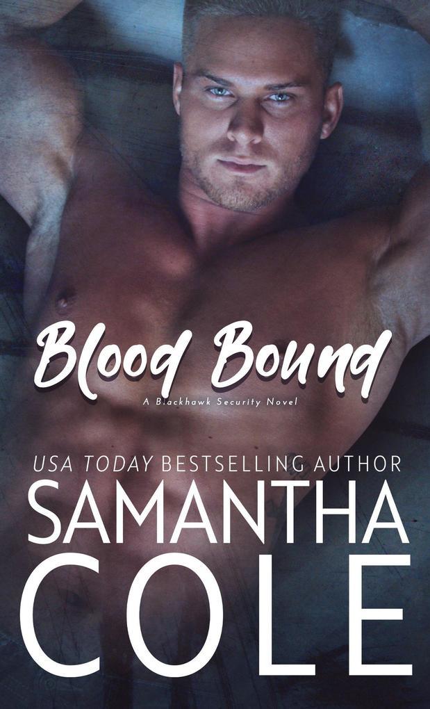 Blood Bound (Blackhawk Security, #2)