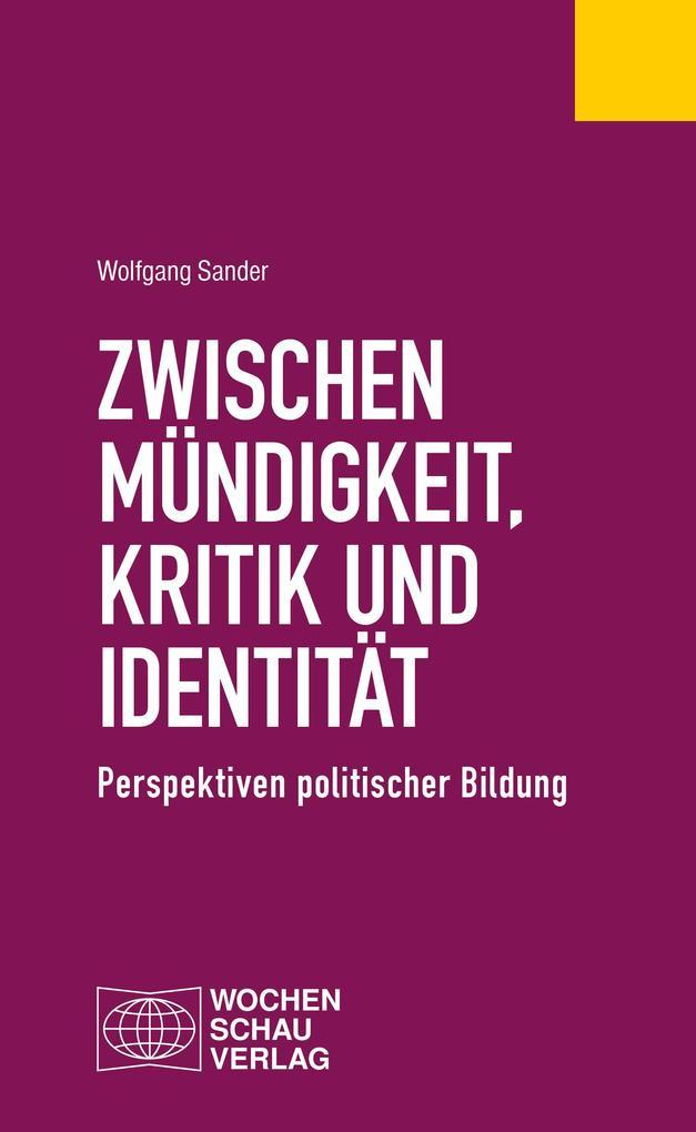 Zwischen Mündigkeit, Kritik und Identität