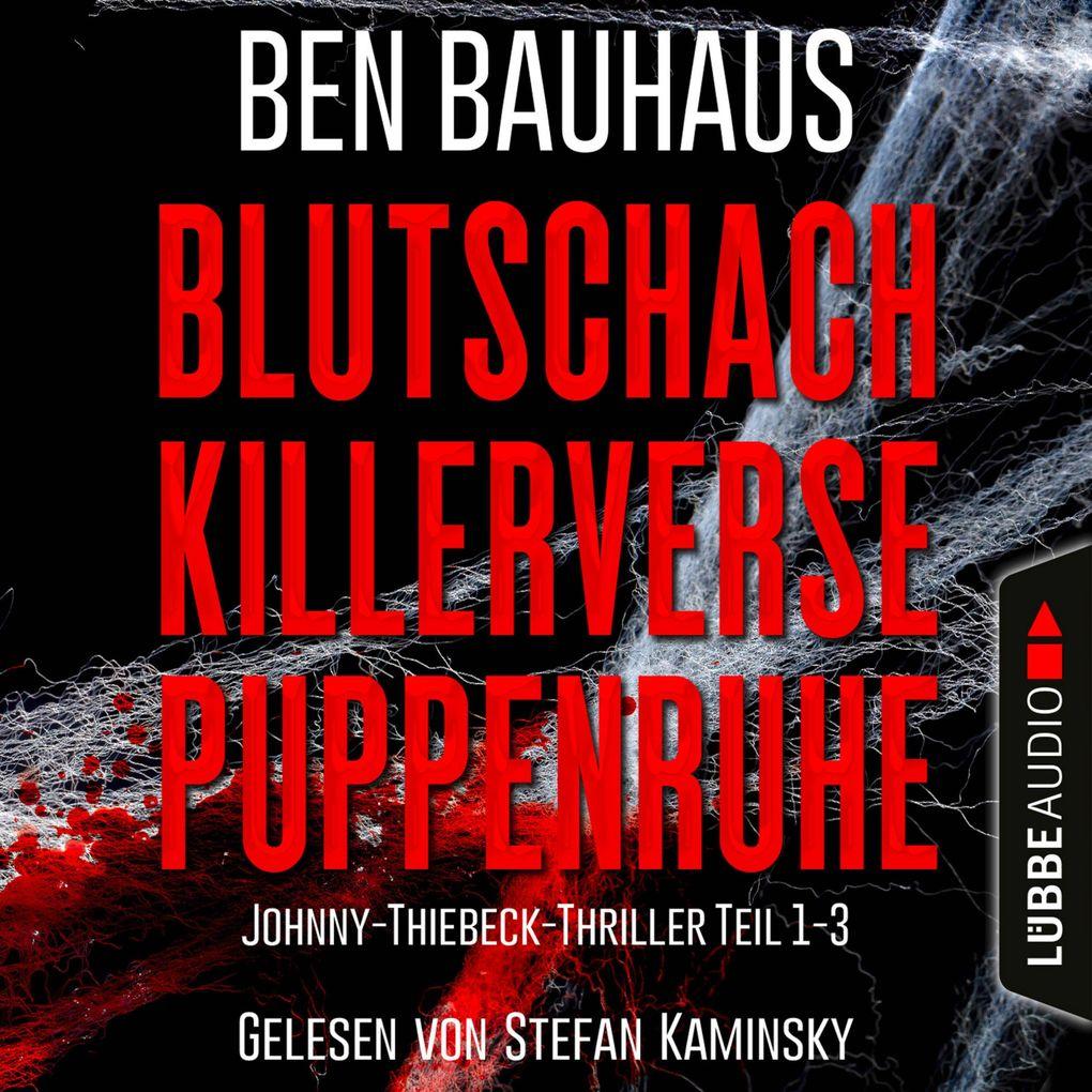 Blutschach - Killerverse - Puppenruhe, Teil 1-3