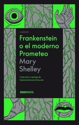 Frankenstein O El Moderno Prometeo