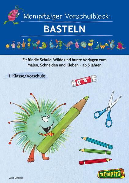 Mompitziger Vorschulblock: Basteln