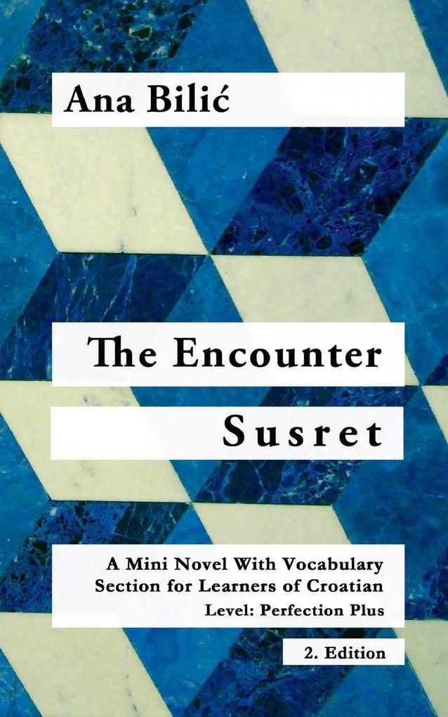 The Encounter / Susret