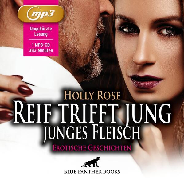 Reif trifft jung - junges Fleisch | Erotische Geschichten | Erotik Audio Story | Erotisches Hörbuch