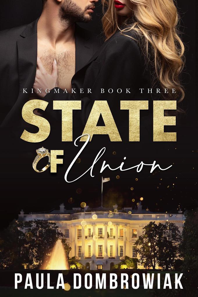 State of Union (Kingmaker Series, #3)