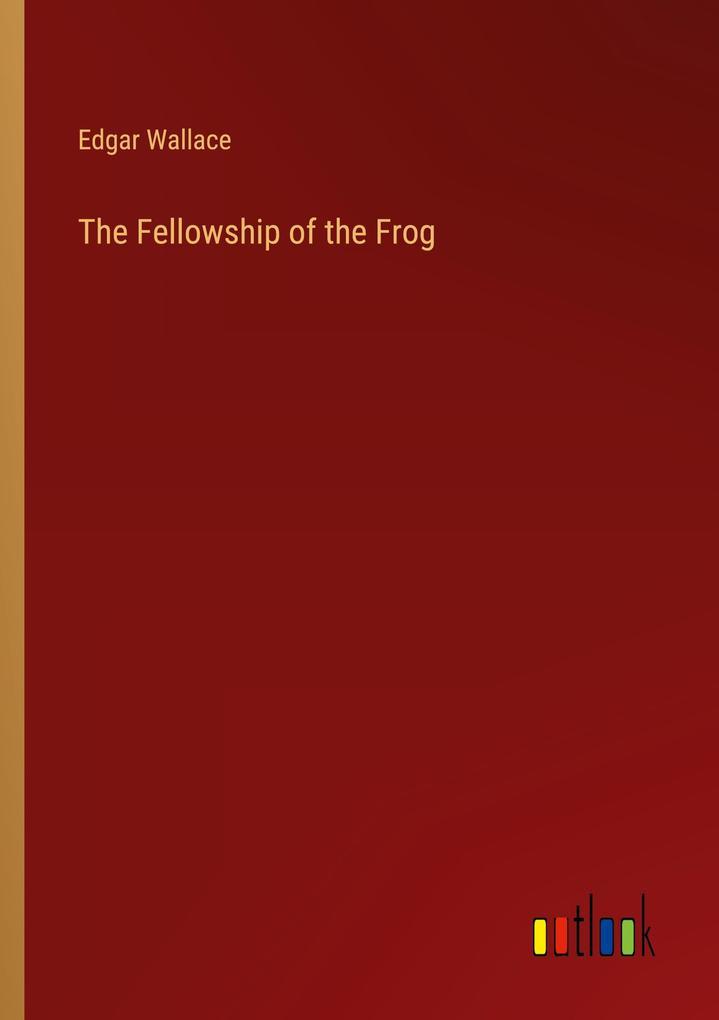 The Fellowship of the Frog