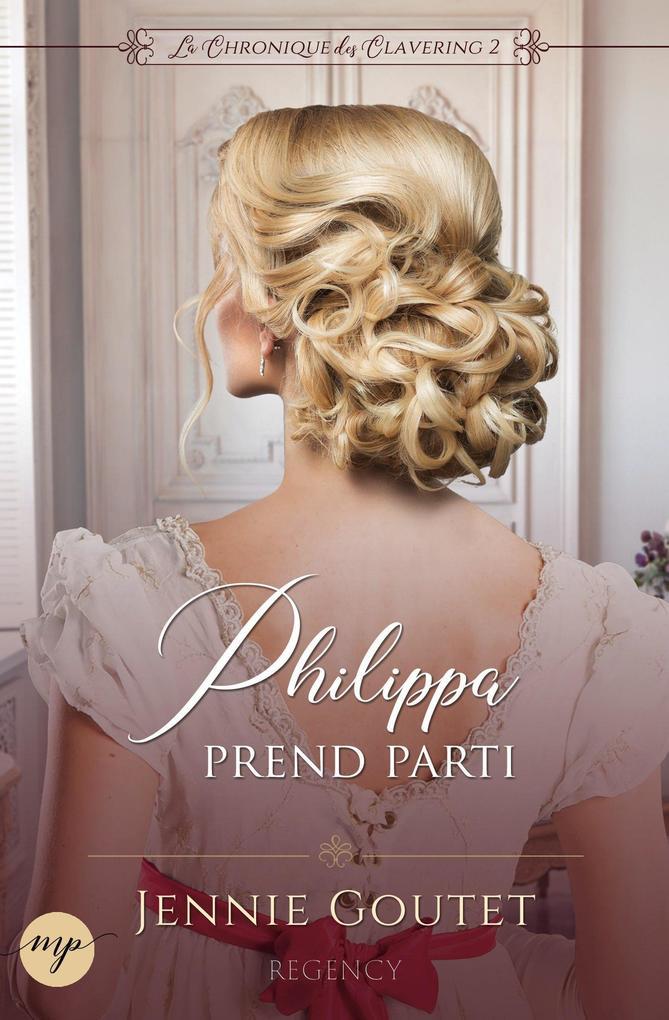 Philippa prend parti (La Chronique des Clavering, #2)