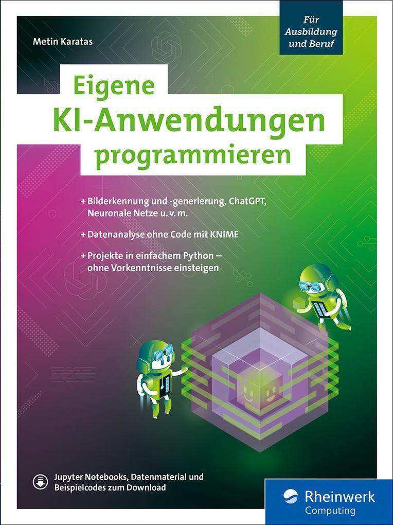 Eigene KI-Anwendungen programmieren