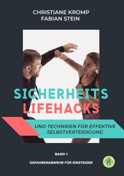 Sicherheits-Lifehacks und Techniken für effektive Selbstverteidigung