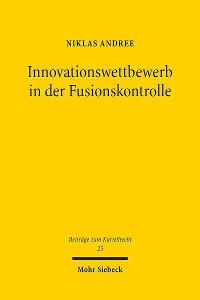 Innovationswettbewerb in der Fusionskontrolle