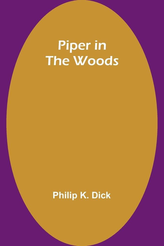 Piper in the Woods