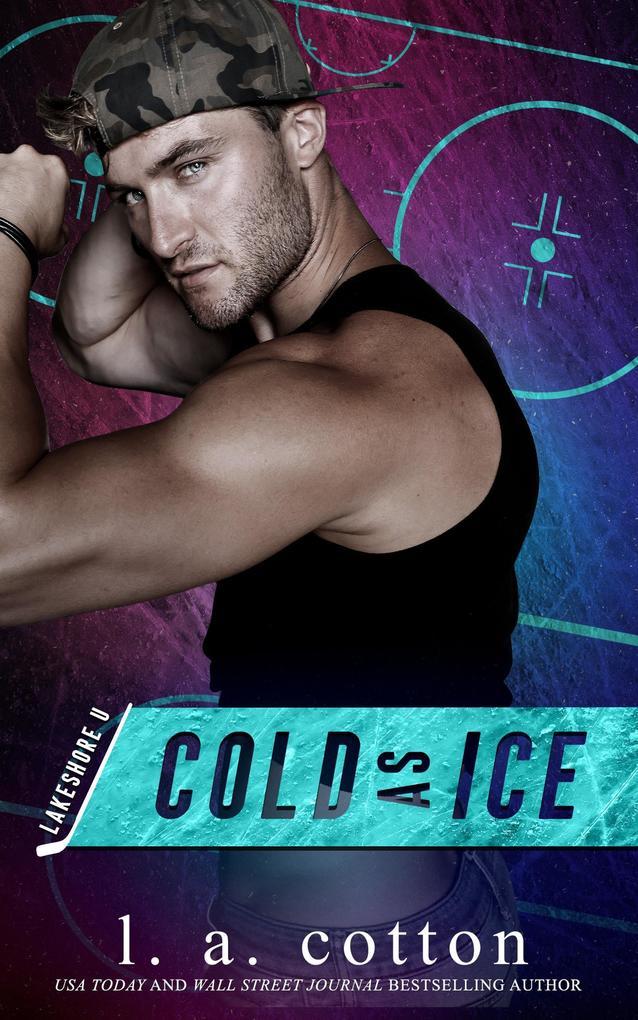 Cold As Ice (Lakeshore U, #4)