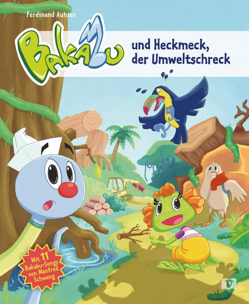 Bakabu und Heckmeck, der Umweltschreck