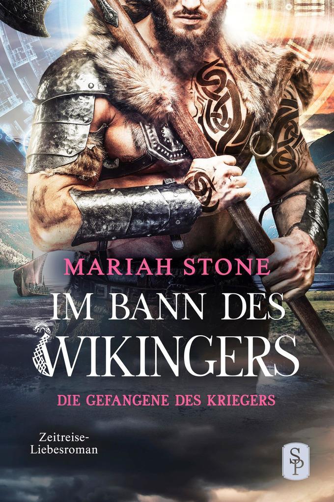 Die Gefangene des Kriegers - Fünfter Band der Im Bann des Wikingers-Reihe