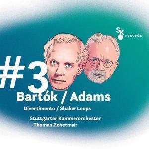 Bartok/Adams:#3Divertimento/ShakerLoops