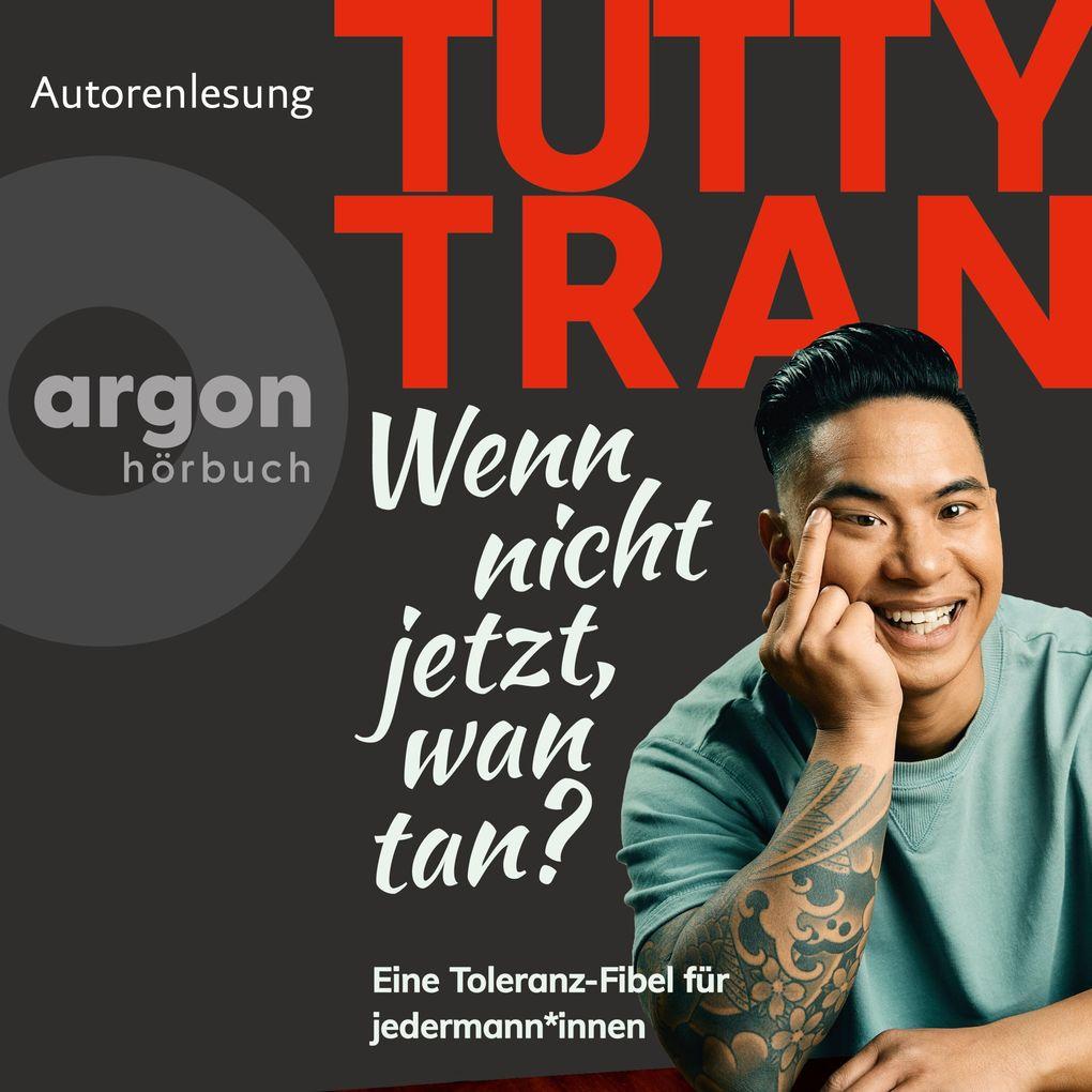 Wenn nicht jetzt, wan tan?