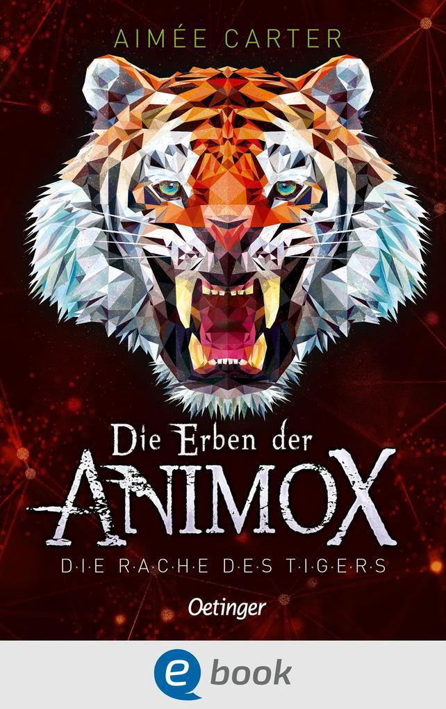 Die Erben der Animox 5. Die Rache des Tigers