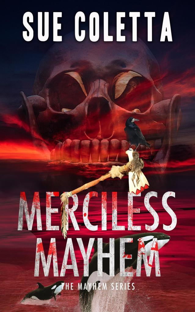 Merciless Mayhem (Mayhem Series, #8)