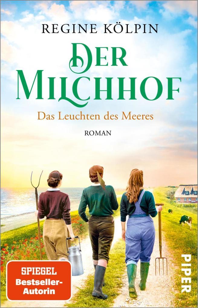 Der Milchhof - Das Leuchten des Meeres