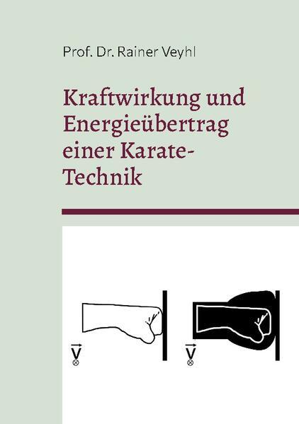 Kraftwirkung und Energieübertrag einer Karate-Technik