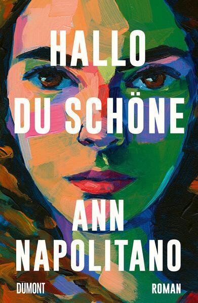 2. Ann Napolitano: Hallo, du Schöne