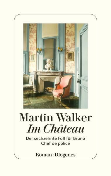 1. Martin Walker: Im Château